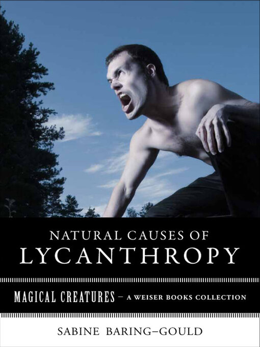 Title details for Natural Causes of Lycanthropy by Sabine Baring-Gould - Available